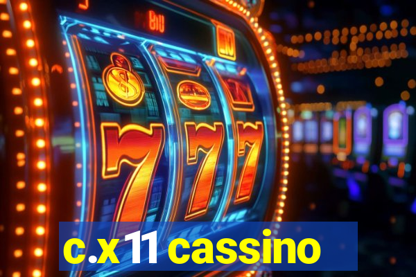 c.x11 cassino